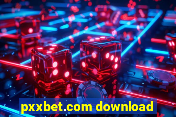 pxxbet.com download